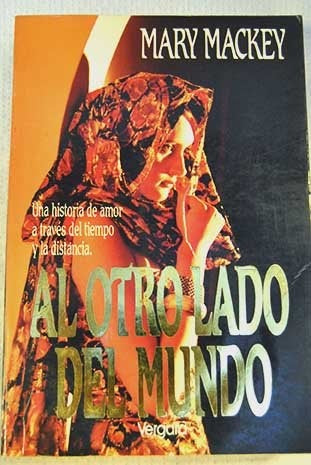 AL OTRO LADO DEL MUNDO.. | MAry Mackey