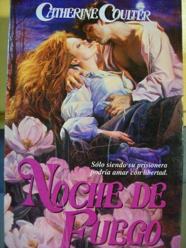 NOCHE DE FUEGO* | CATHERINE COULTER