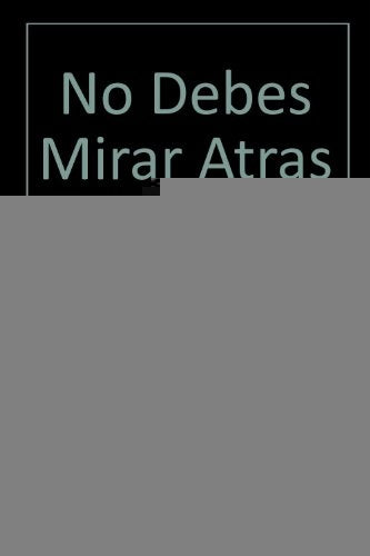 NO DEBES MIRAR ATRÁS | NICOLE MCGEHEE