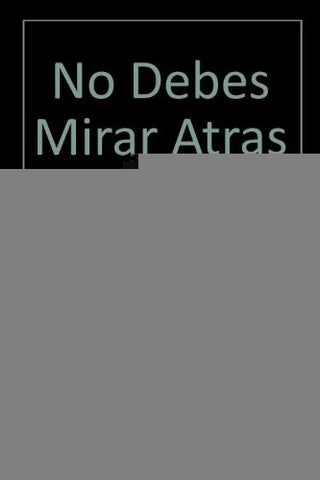 NO DEBES MIRAR ATRÁS | NICOLE MCGEHEE