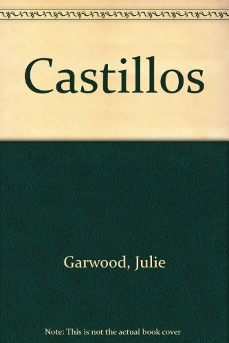 CASTILLOS * | Julie Garwood