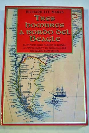TRES HOMBRES A BORDO DEL BEAGLE | Richard Lee Marks