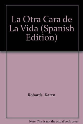 LA OTRA CARA DE LA VIDA.. | Karen Robards