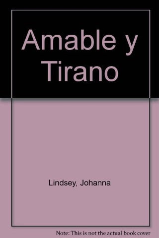 Amable y tirano *