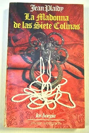 LA MADONNA DE LAS SIETE COLINAS | Jean Plaidy