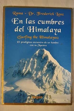 EN LAS CUMBRES DEL HIMALAYA (SURFING THE HIMALAYAS).. | FREDERICK  LENZ