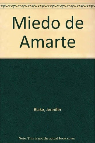 Miedo de amarte | JENNIFER  BLAKE