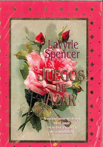 JUEGOS DE AZAR  * | LAVYRLE SPENCER