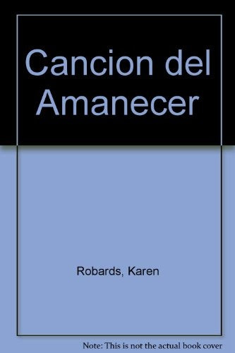 CANCIÓN DEL AMANECER | Karen Robards