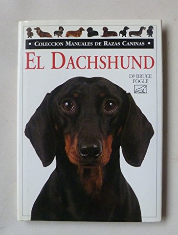 El Dachshund (Spanish Edition) | Bruce Fogle