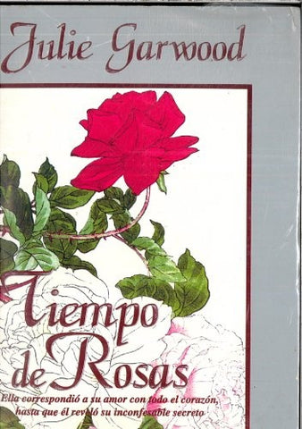 TIEMPO DE ROSAS * | Julie Garwood
