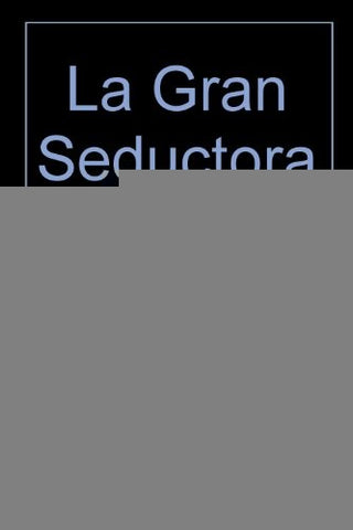 LA GRAN SEDUCTORA | MICHEL DE GRECE