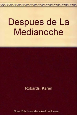 DESPUES DE LA MEDIANOCHE | Karen Robards