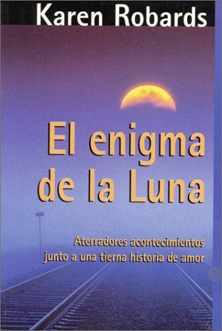 EL ENIGMA DE LA LUNA * | Karen Robards