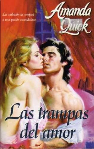 LAS TRAMPAS DEL AMOR * | Amanda Quick