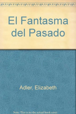 EL FANTASMA DEL PASADO | Elizabeth Adler