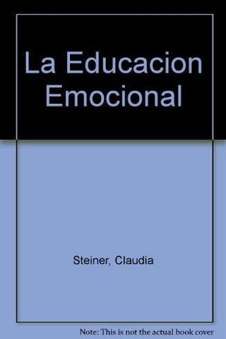 La educación emocional (AUT) | Claude M. Steiner