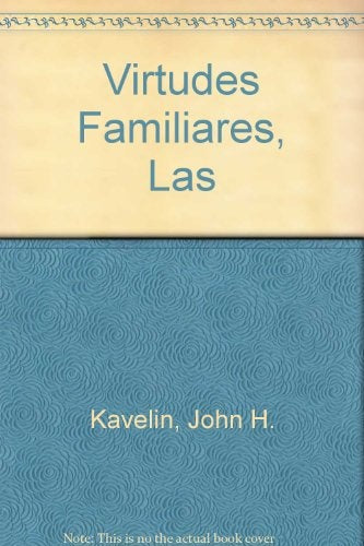 Las virtudes familiares | Linda  Kavelin Popov