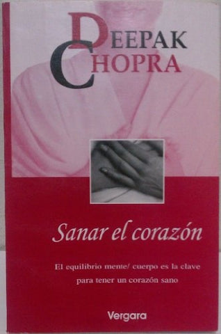 SANAR EL CORAZON | DEEPAK CHOPRA
