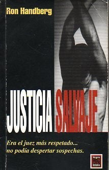 JUSTICIA SALVAJE.. | RON HANDBERG