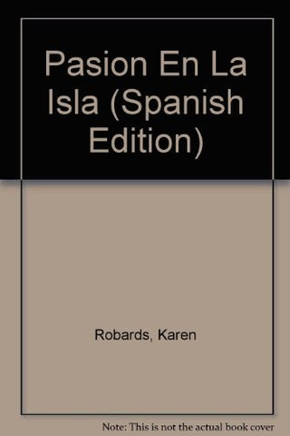 PASION EN LA ISLA | Karen Robards