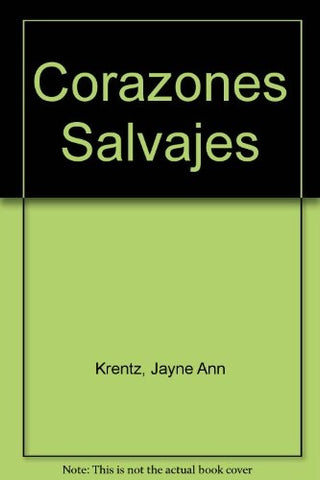 CORAZONES SALVAJES | JAYNE ANNE KRENTZ