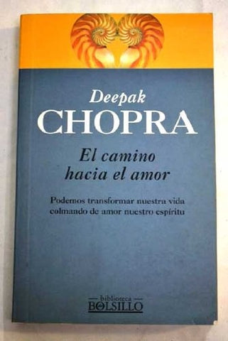 El camino hacia el amor * | Deepak Chopra