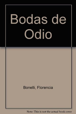 BODAS DE ODIO  | Florencia Bonelli
