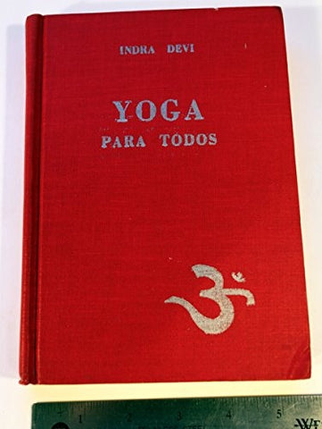 YOGA PARA TODOS (NVA.EDICION) | INDRA DEVI