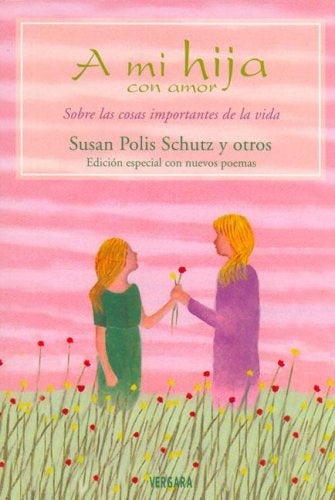 A Mi Hija Con Amor (Spanish Edition) | Susan Polis Schutz