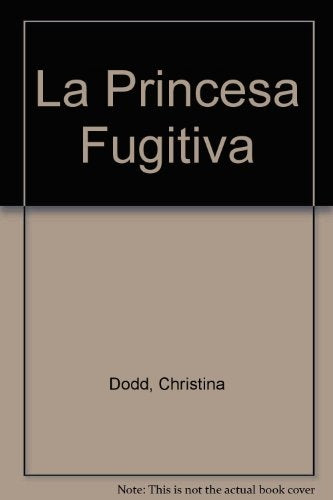 LA PRINCESA FUGITIVA* | CHRISTINA DOOD