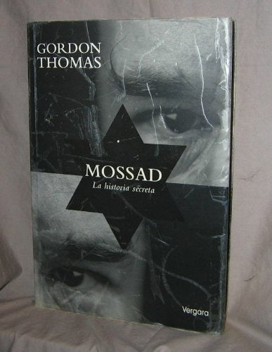 Mossad. La historia Secreta