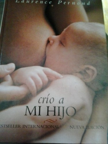 Crio  mi hijo | laurence pernoud