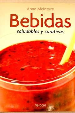 BEBIDAS SALUDABLES Y CURATIVAS | ANNE MCINTYRE