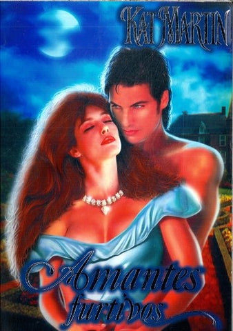 AMANTES FURTIVOS * | Kat Martin