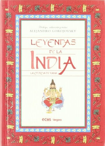 LEYENDAS DE LA INDIA: LA EPOPEYA DE RAMA.. | Alejandro Gorojovsky