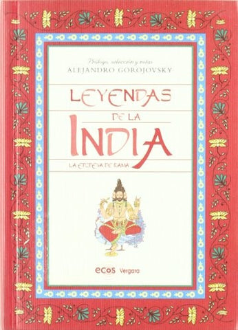LEYENDAS DE LA INDIA: LA EPOPEYA DE RAMA.. | Alejandro Gorojovsky