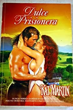 DULCE PRISIONERA | Kat  Martin
