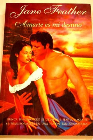 AMARTE ES MI DESTINO.. | Jane Feather