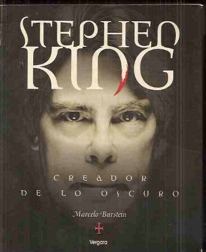 STEPHEN KING. CREADOR DE LO OSCURO | Marcelo Burstein