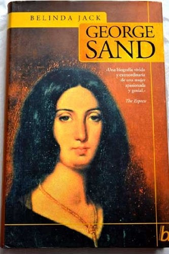 GEORGE SAND.. | Belinda  Jack