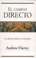 EL CAMINO DIRECTO  | Andrew Harvey