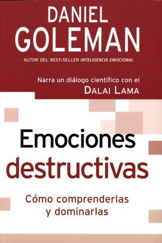 EMOCIONES DESTRUCTIVAS (Spanish Edition) | DANIEL GOLEMAN