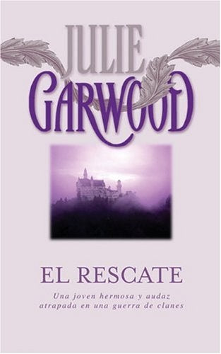 EL RESCATE.. | Julie Garwood