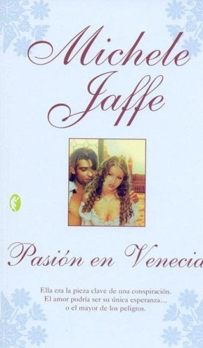 Pasiòn en Venecia* | Michele Jaffe