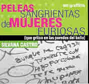 Peleas sangrientas de mujeres furiosas/ Bloody Fights of Angry Women (Spanish Edition) | Silvana Castro