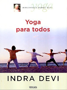 Yoga para todos/ Yoga for Americans (Spanish Edition) | Indra Devi