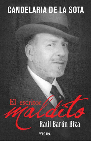 ESCRITOR MALDITO, EL RAUL BARON BIZA | CANDELAR DE LA SOTA