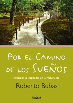 Por el camino de los sueños | Roberto José Bubas
