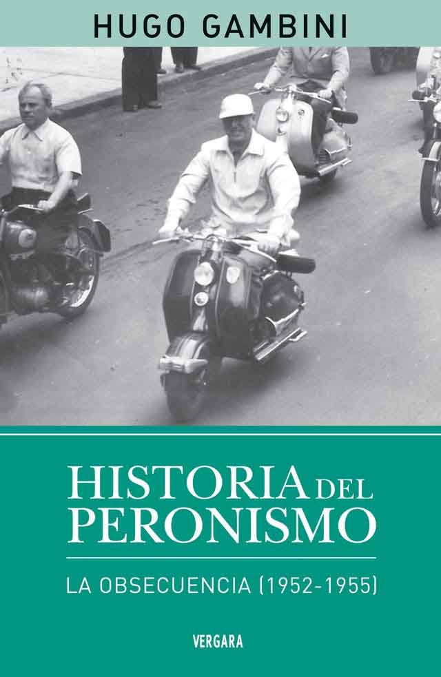 Historia del peronismo 2 | Hugo Gambini